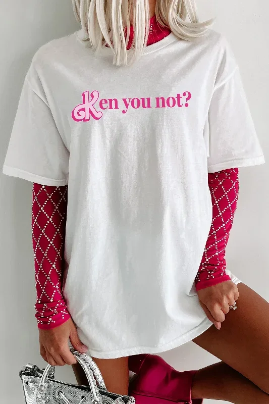 ken-you-not-graphic-multiple-shirt-options-white-print-on-demand